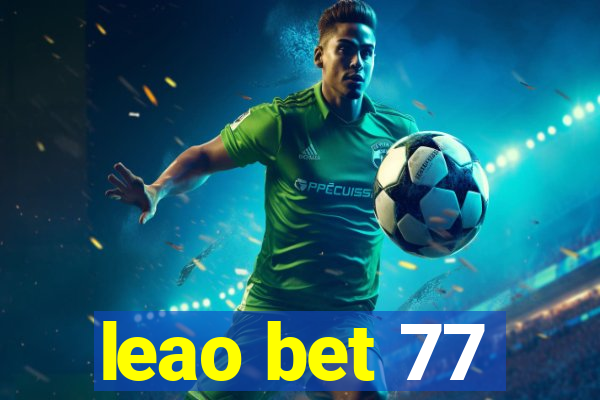 leao bet 77